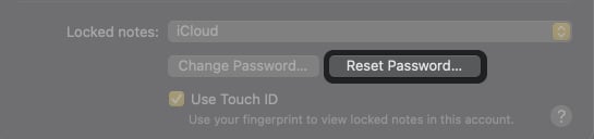 Click Reset Password from notes preferences on Mac