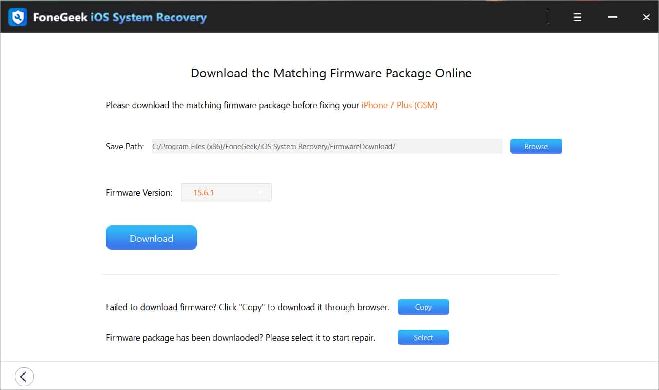 Download firmware for the device to use FoneGeek iOS system recovery