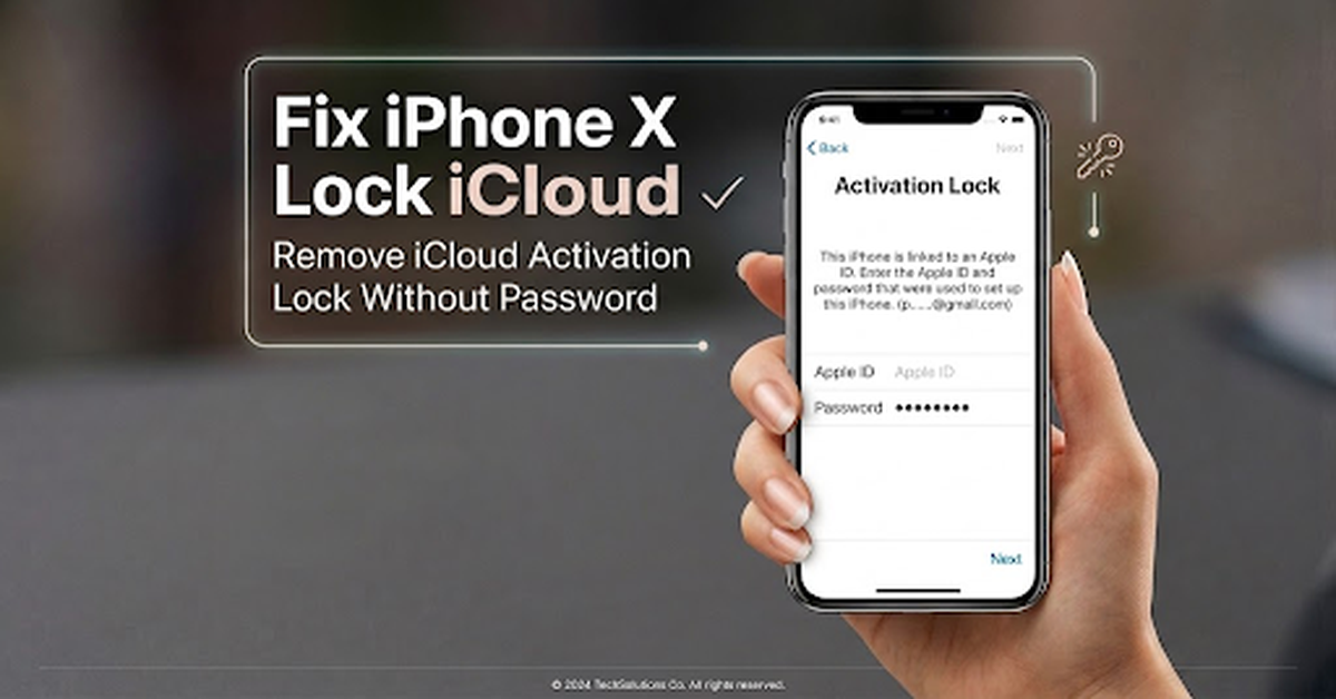 Fix iPhone X Lock iCloud – Remove iCloud Activation Lock Without Password 