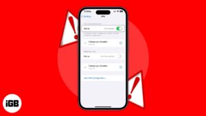 Ios Vpn Error Message Image VPN not working on iPhone? 17 Ways to fix it! – iGeeksBlog