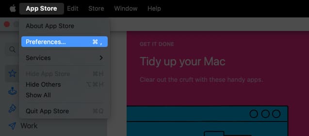 Select App Store and then Preferences on Mac