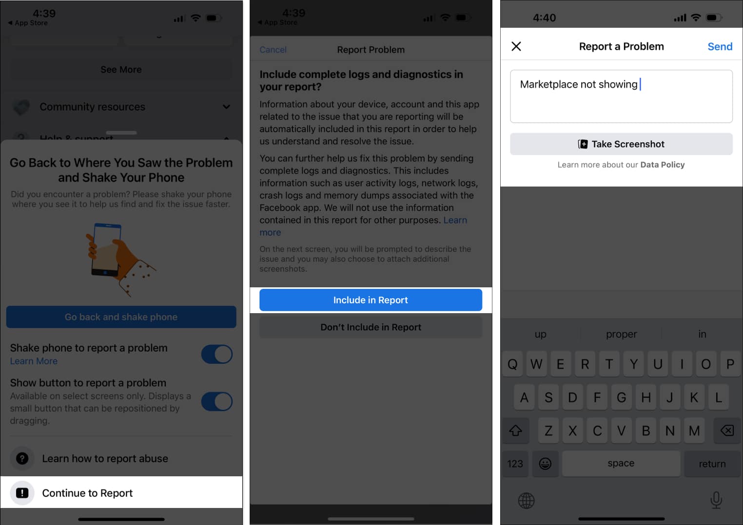 Tap on Continue to report, include in report, type problem and tap send in Facebook app
