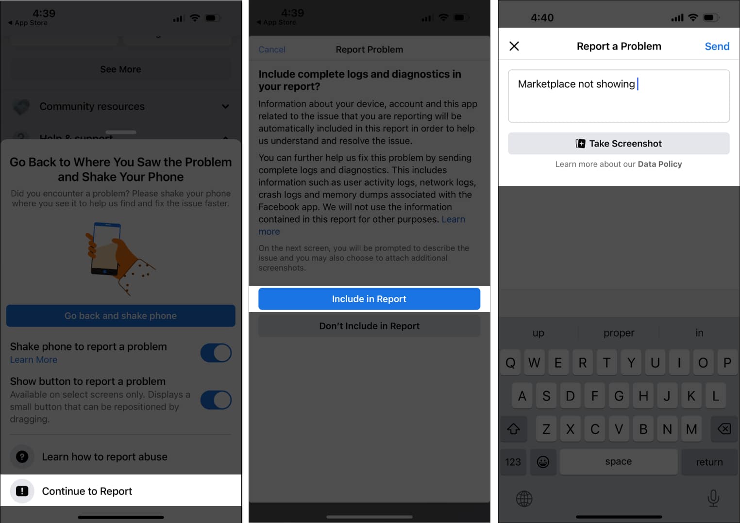 Tap on Continue to report, include in report, type problem and tap send in Facebook app