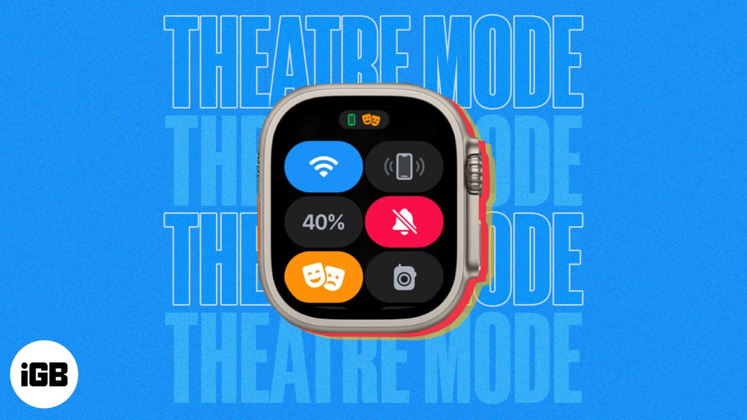 How To Use Theater Mode On Apple Watch Complete Guide IGeeksBlog