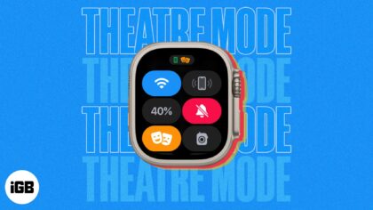 How to use theater mode on apple watch