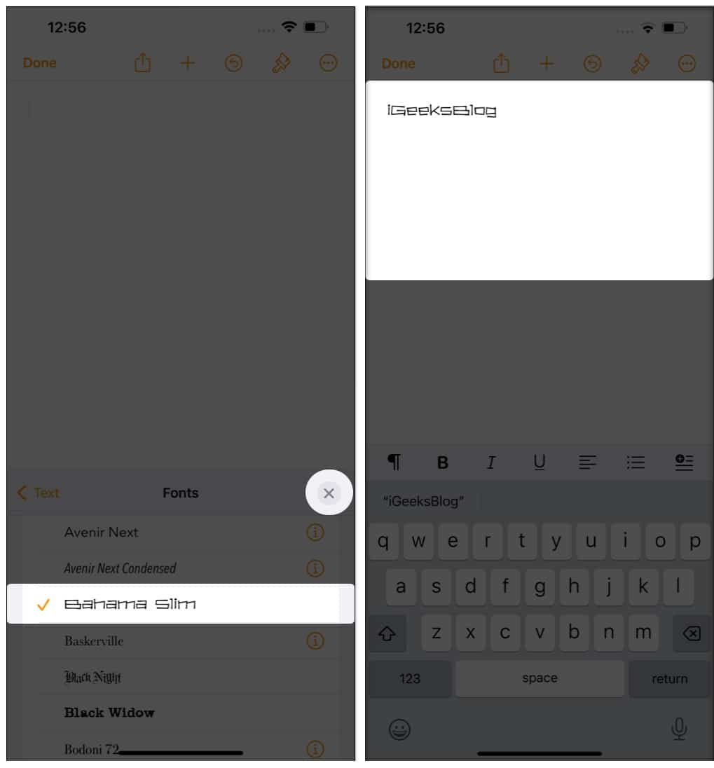 Now scroll down and select your custom font, tap x button to close the pop-up and you can start typing to see the result