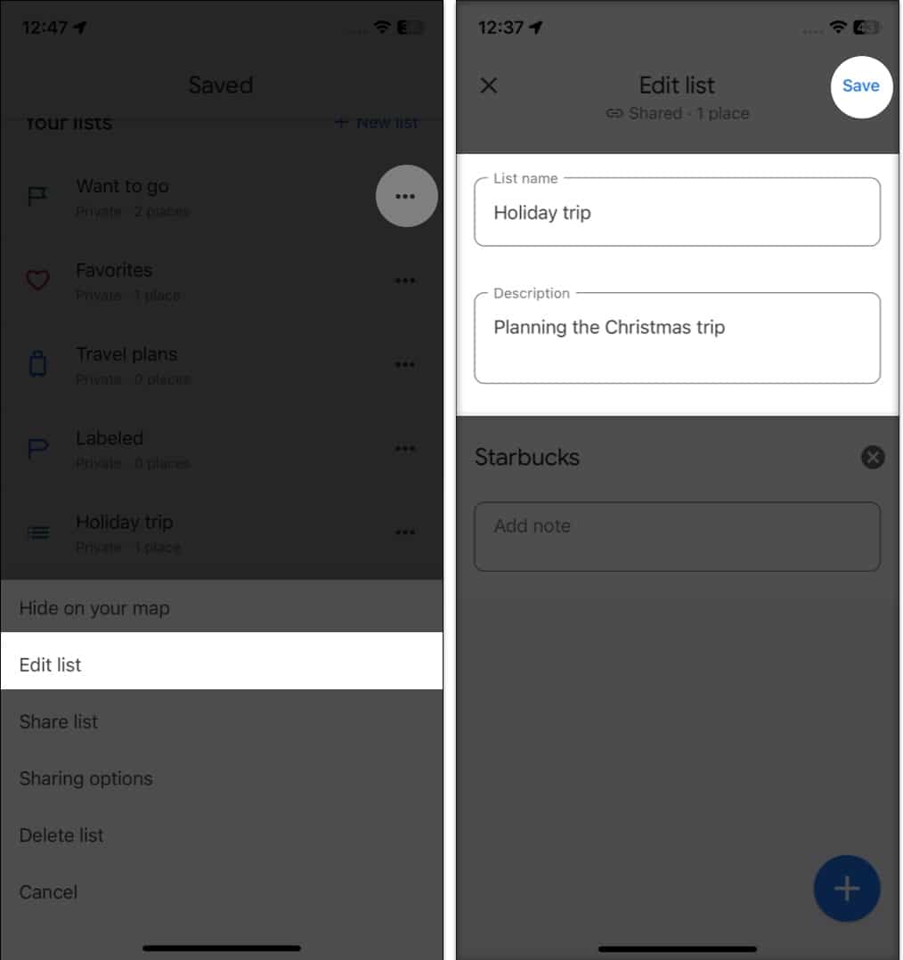 Go to Google Maps, saved, tap three dots, tap edit lists, tap save