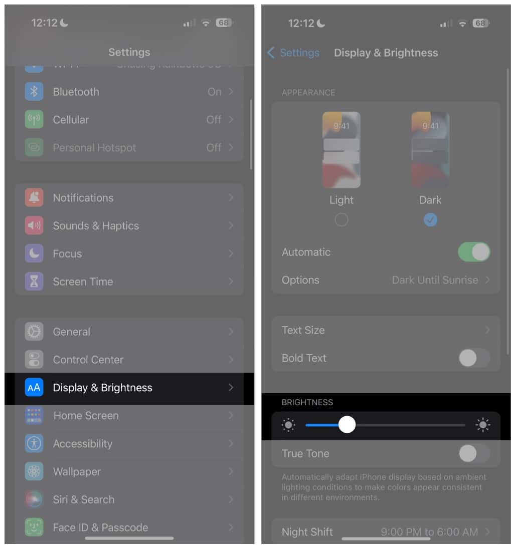 Go to Settings, tap Display & Brightness and move the slider