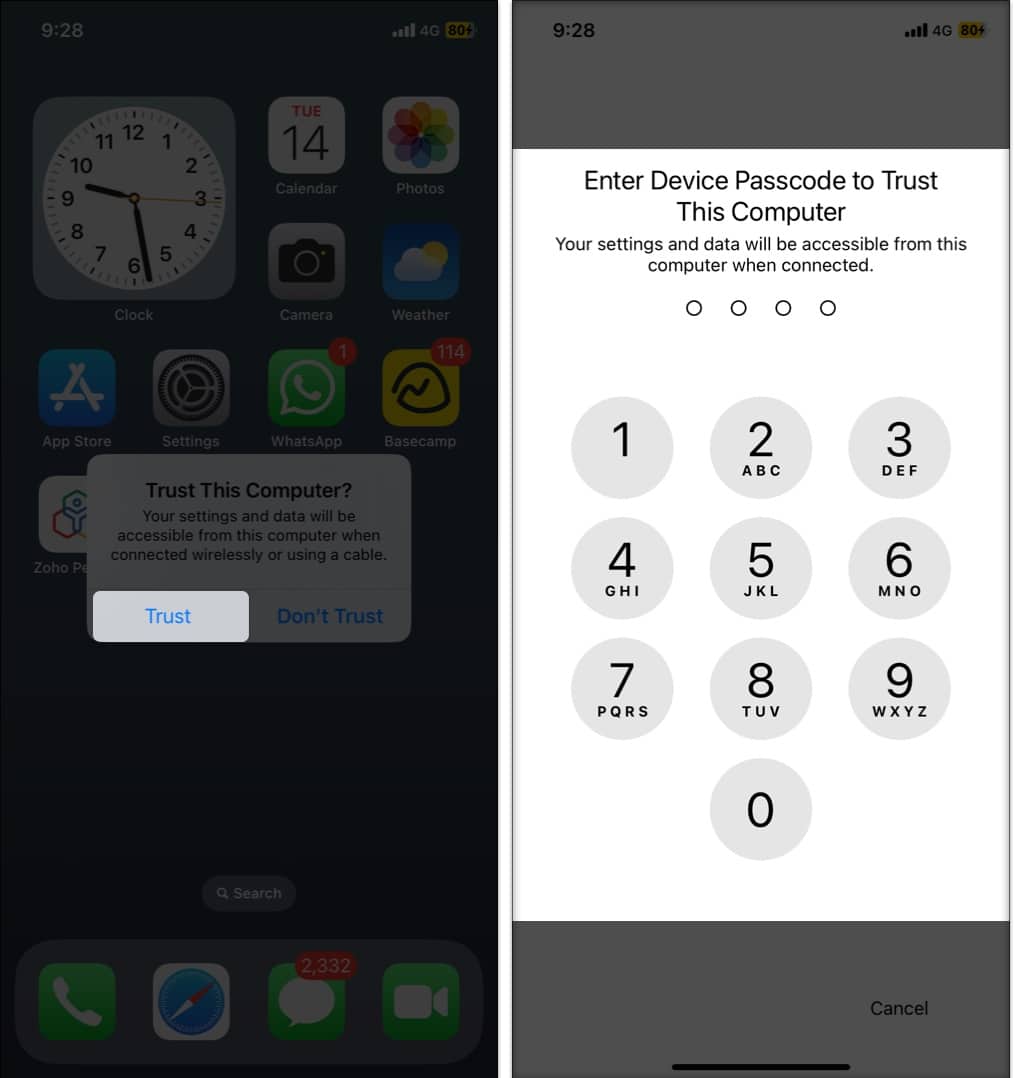 Tap Trust when prompted, enter the passcode of your device