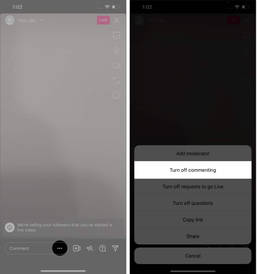 Tap the Live icon, select Three dots, and tap turn off commenting