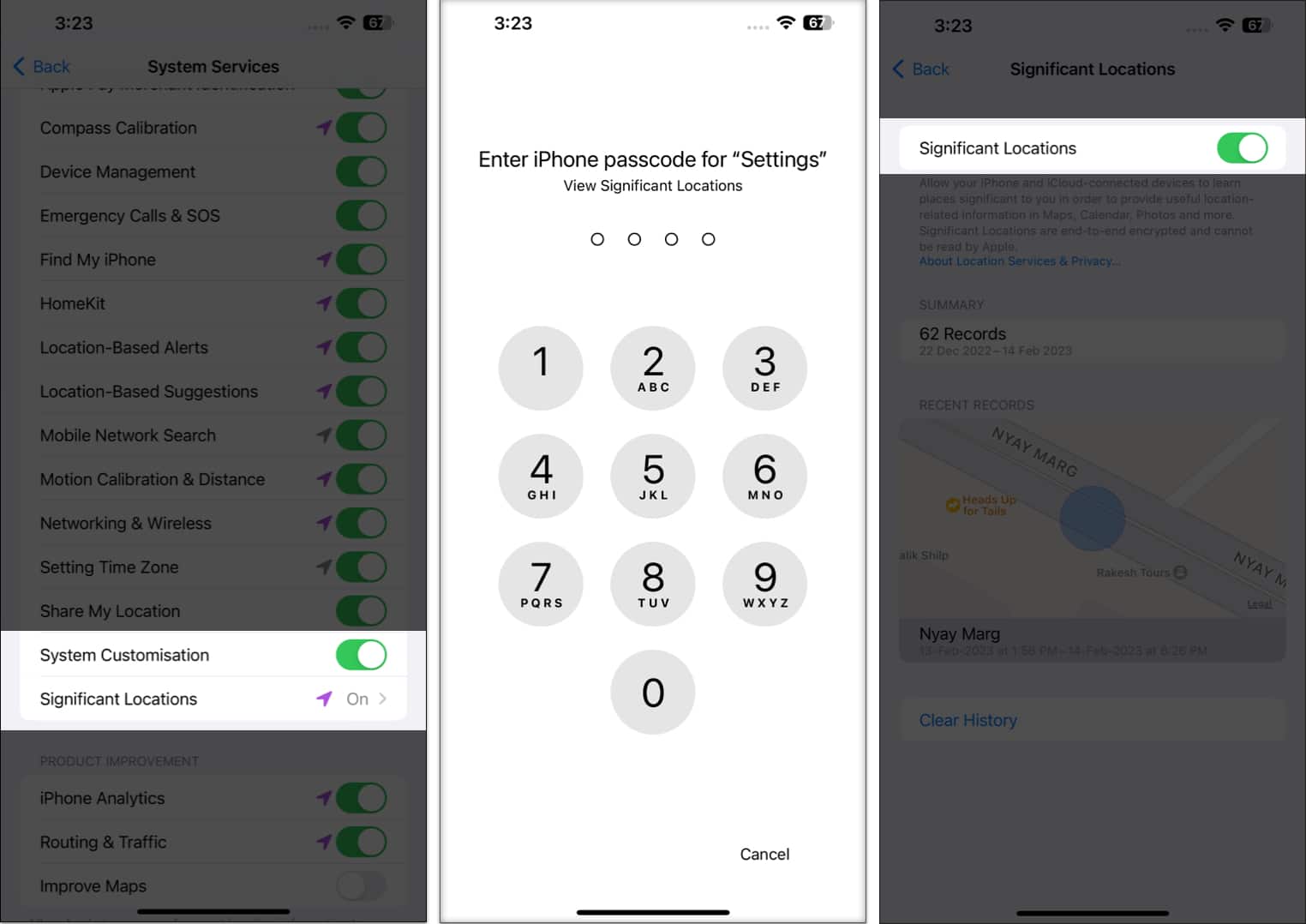 Toggle on System Customization, then tap Significant Locations, Enter iPhone’s password and now Toggle on Significant Locations