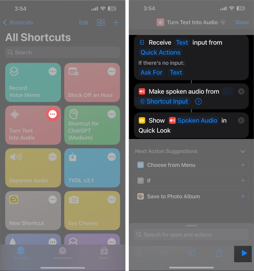 Press the three-dot icon, make necessary changes and play the shortcut in the shortcuts app