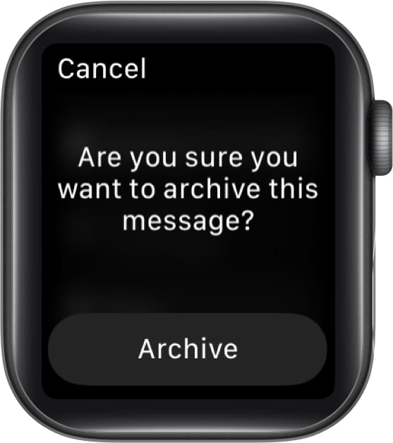 Tap Archive on Apple Watch