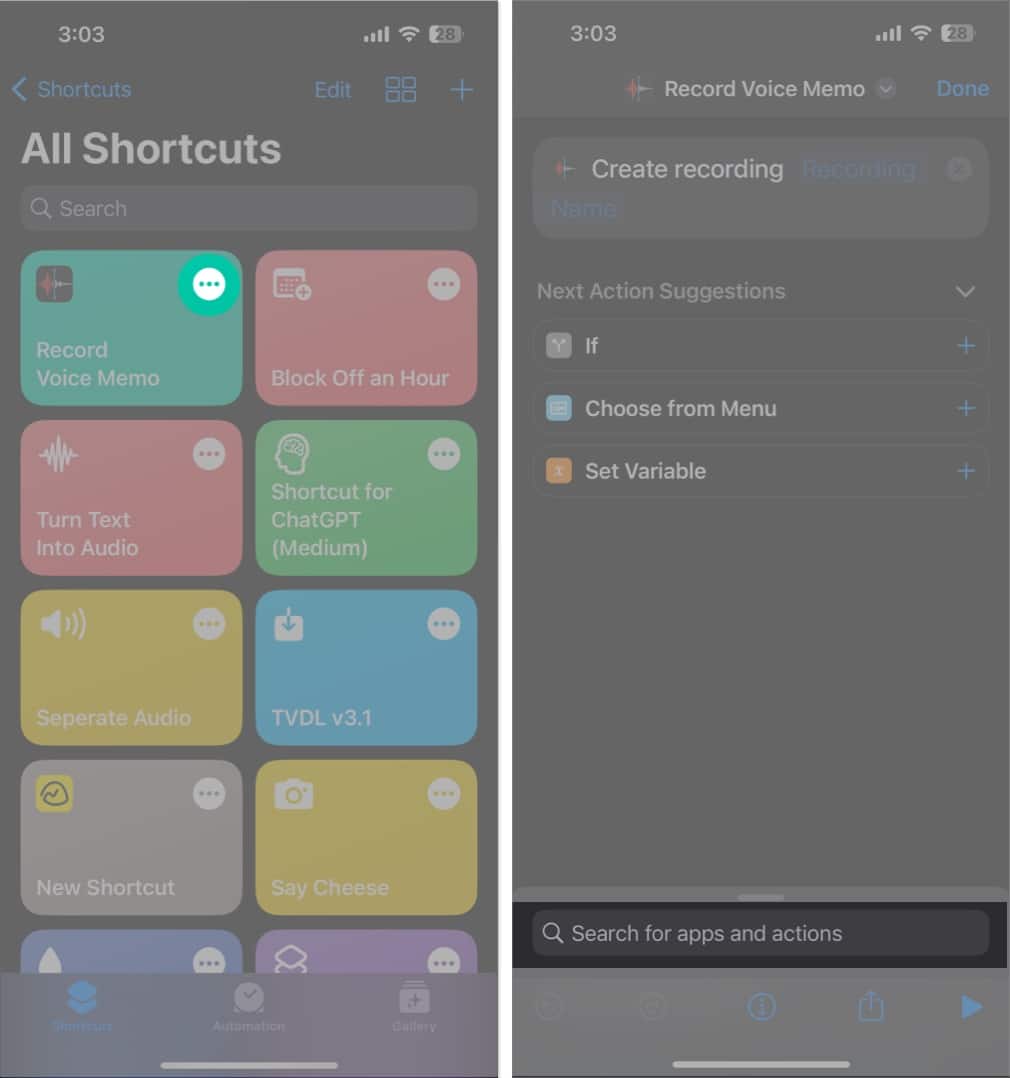 Tap the three-dot icon, search for apps and action in the shortcut app