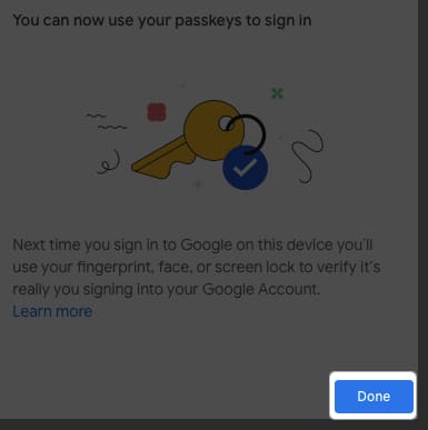 Click Done in Google Account Passkey
