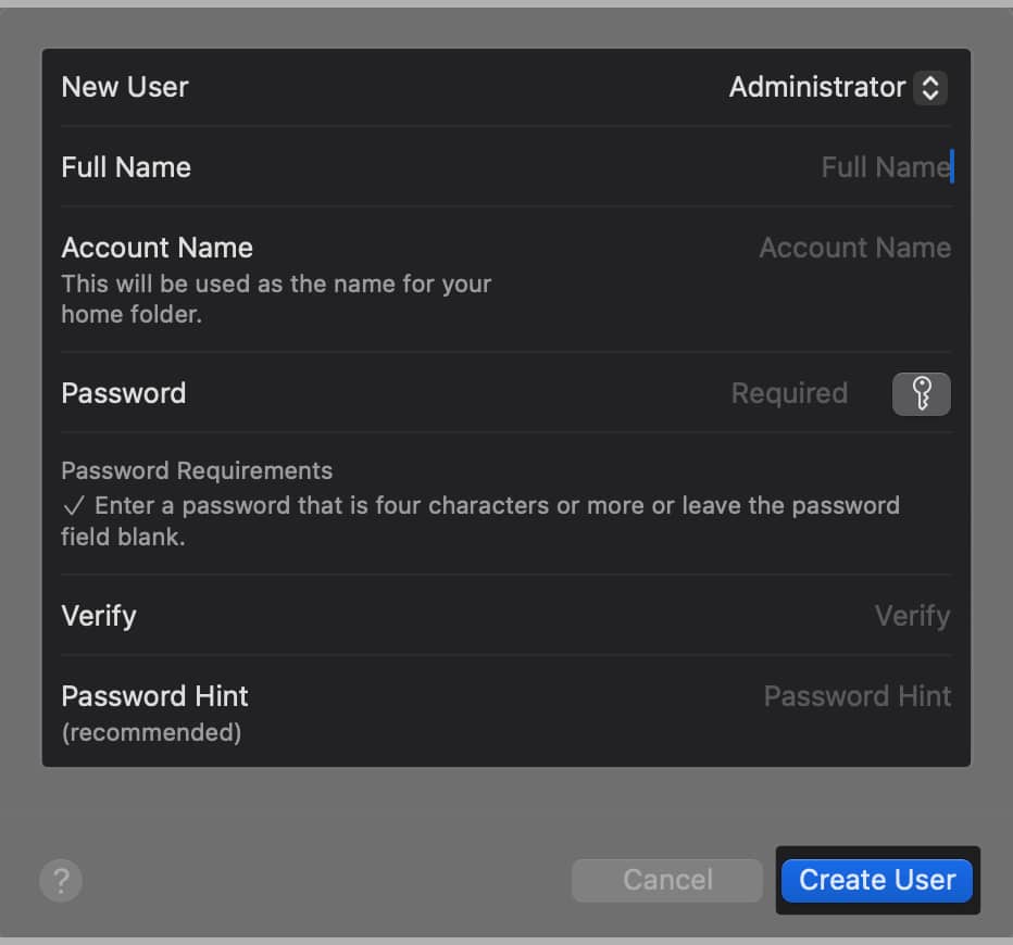 Create a new Administrator account and tap Create User