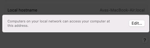 Select Edit under your local hostname on Mac