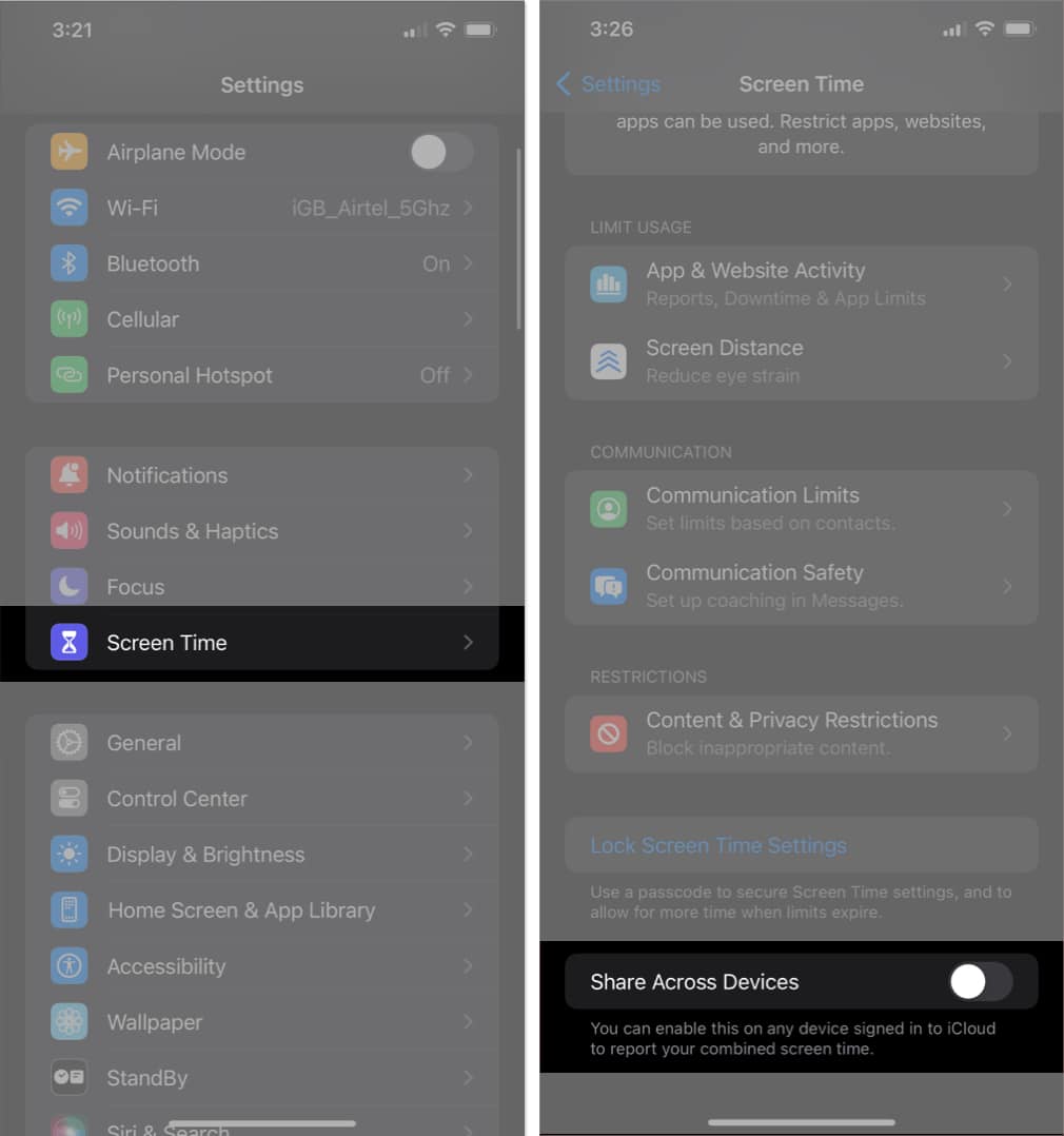Launch the Settings app, choose Screen Time, and toggle off the button next to Share Across Devices