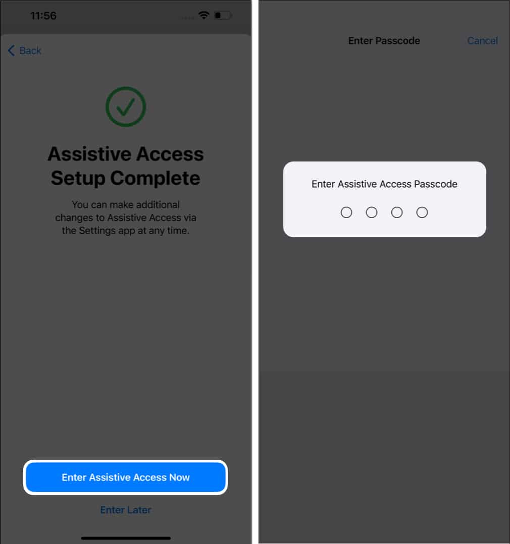 Choose Enter Assistive Access Now and enter the Assistive Access Passcode