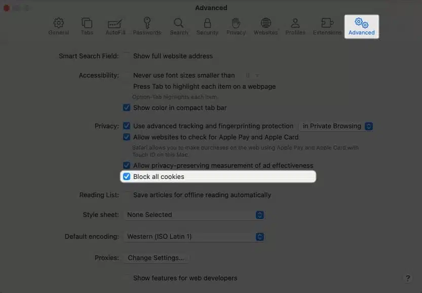 How to clear Safari cache history and cookies on Mac Click Advance and enable Block all cookies
