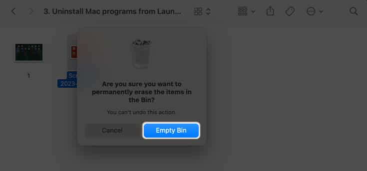 Confirm by selecting Empty Bin