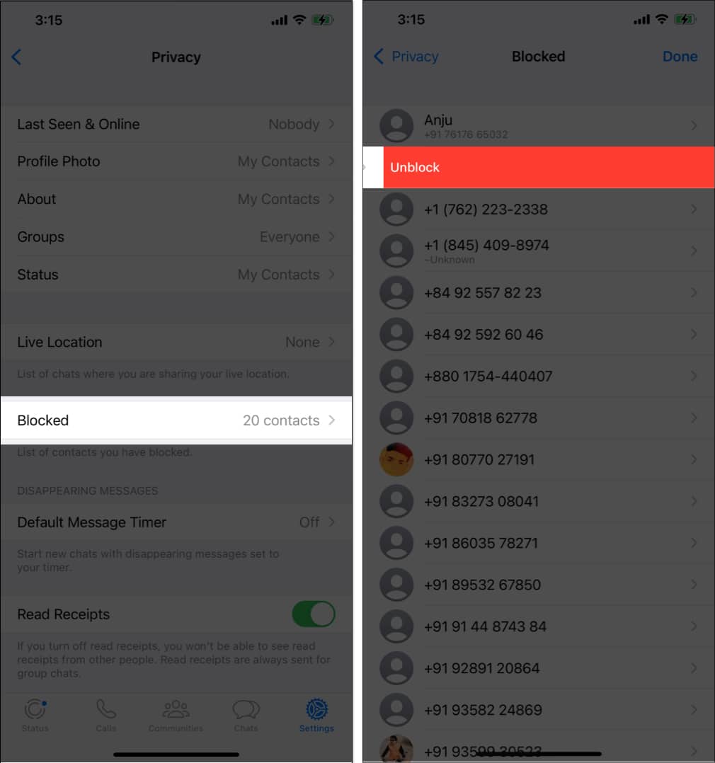 Launch WhatsApp, head to Settings, select Privacy, choose Blocked, and slide the contact from right to left