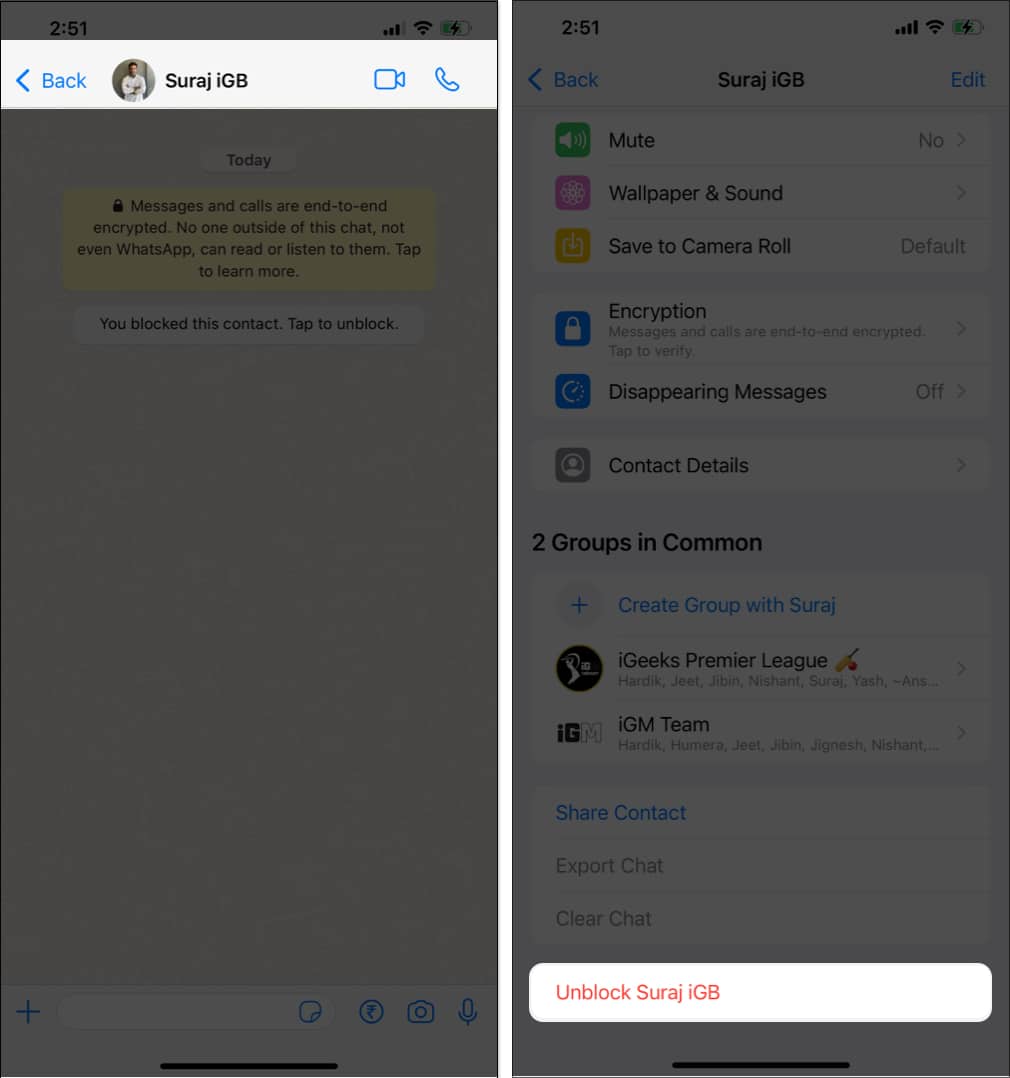 Launch WhatsApp head to the contacts chat tap the contacts name scroll down and select Unblock contacts name