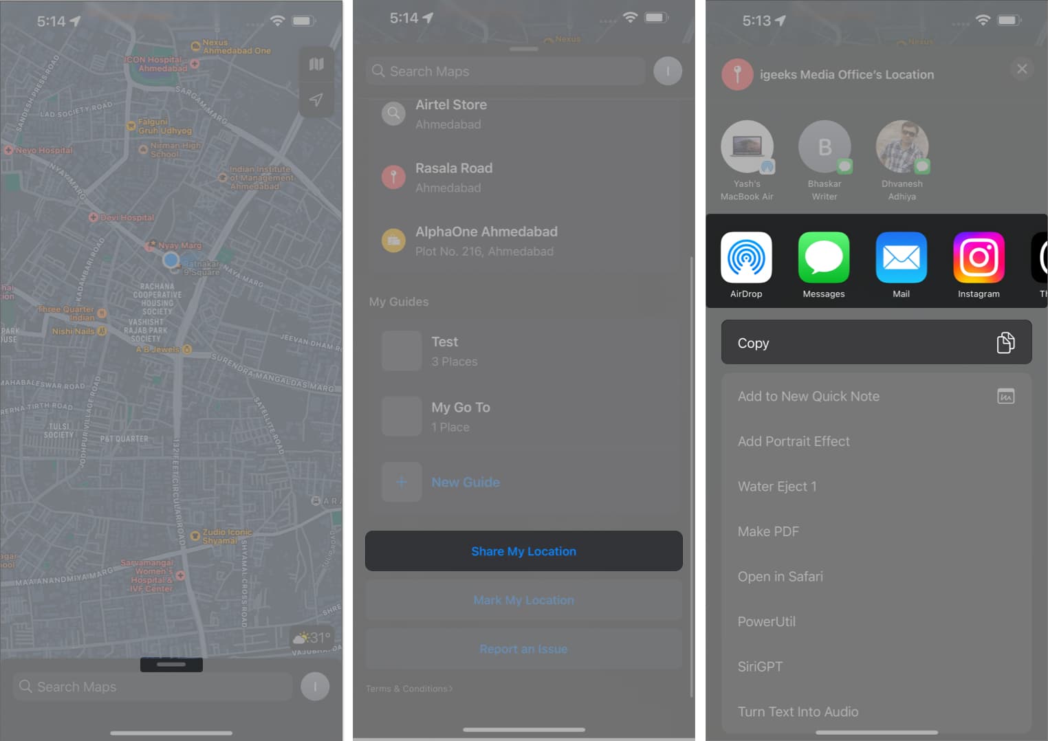 Swipe up Apple Maps, tap Share my Location in Apple Maps