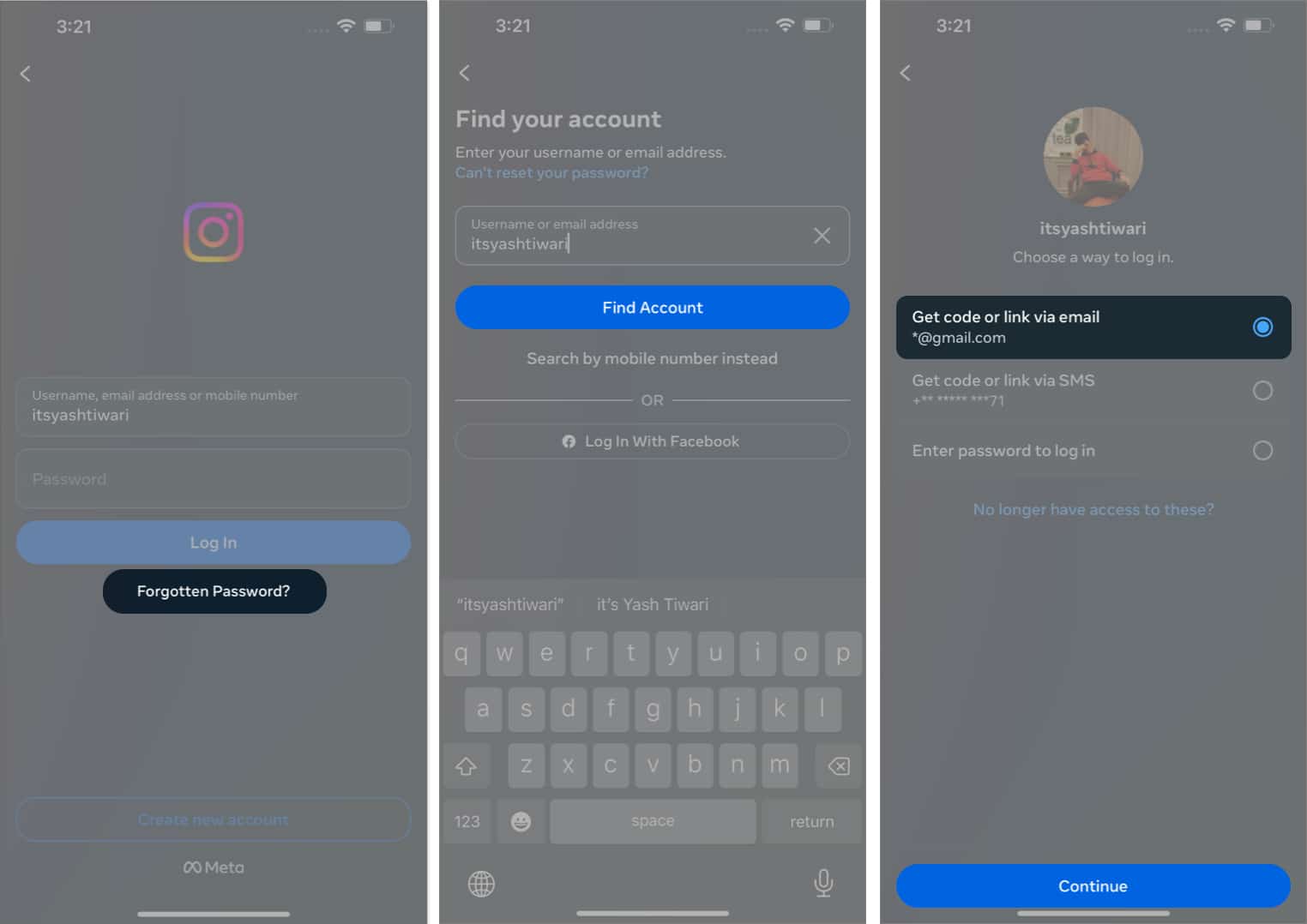 Tap Forgotten password, Find Account to begin, continue