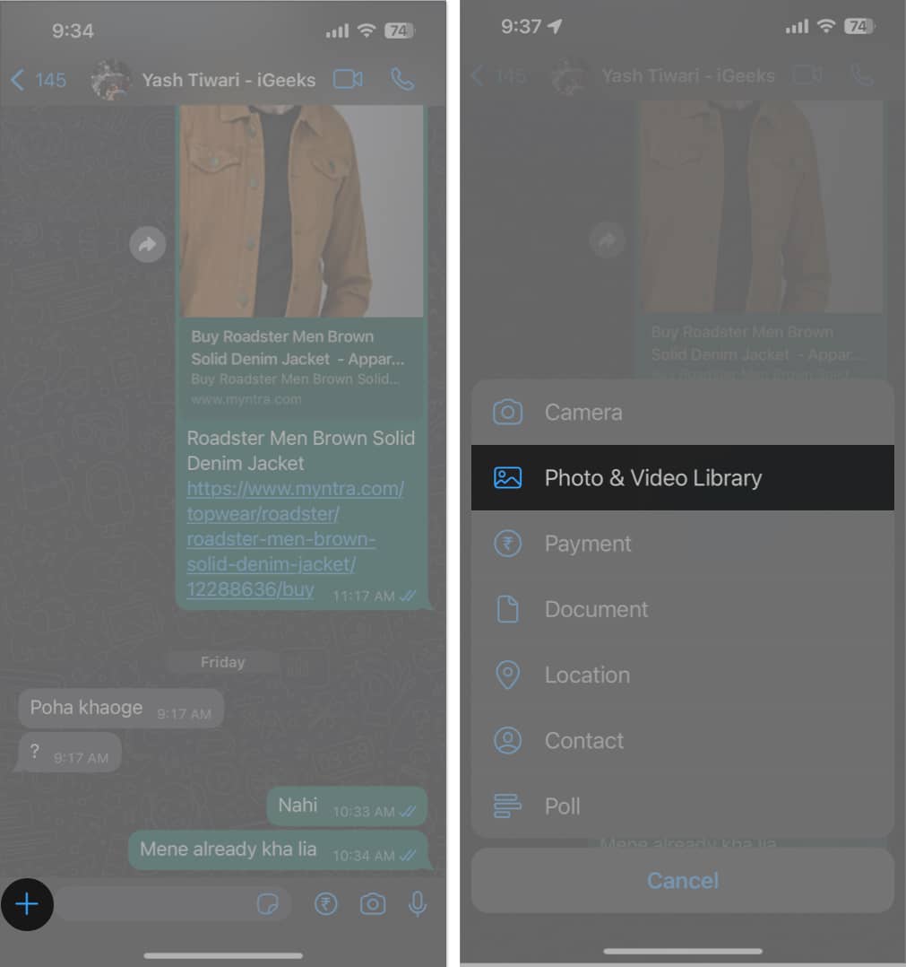 Ketik ikon +, pilih pilihan Pustaka Foto & Video dalam WhatsApp