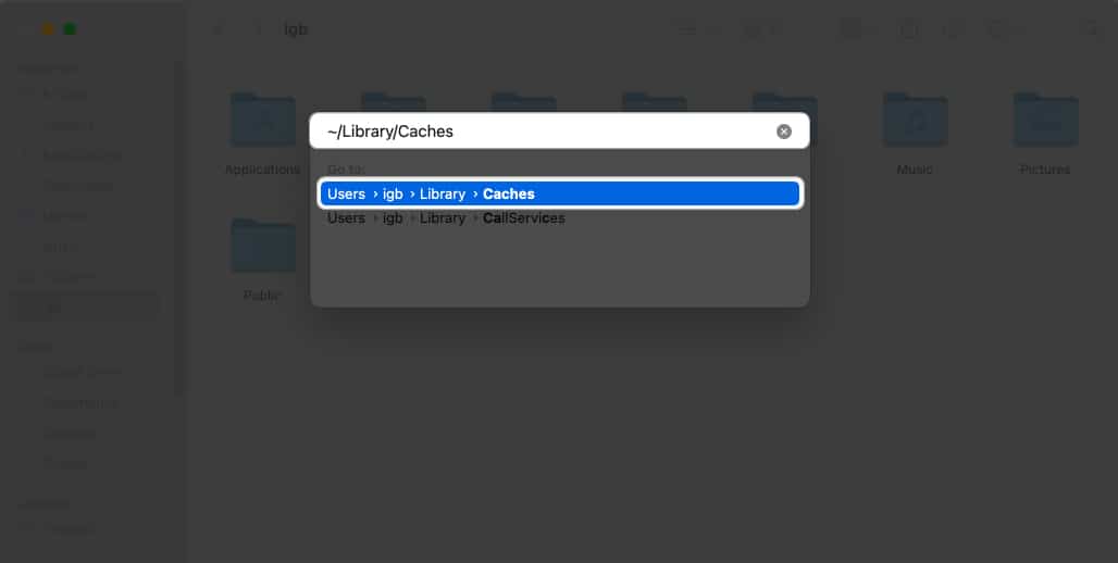 Írja be: ~:Library:Caches, és nyomja meg a Return gombot