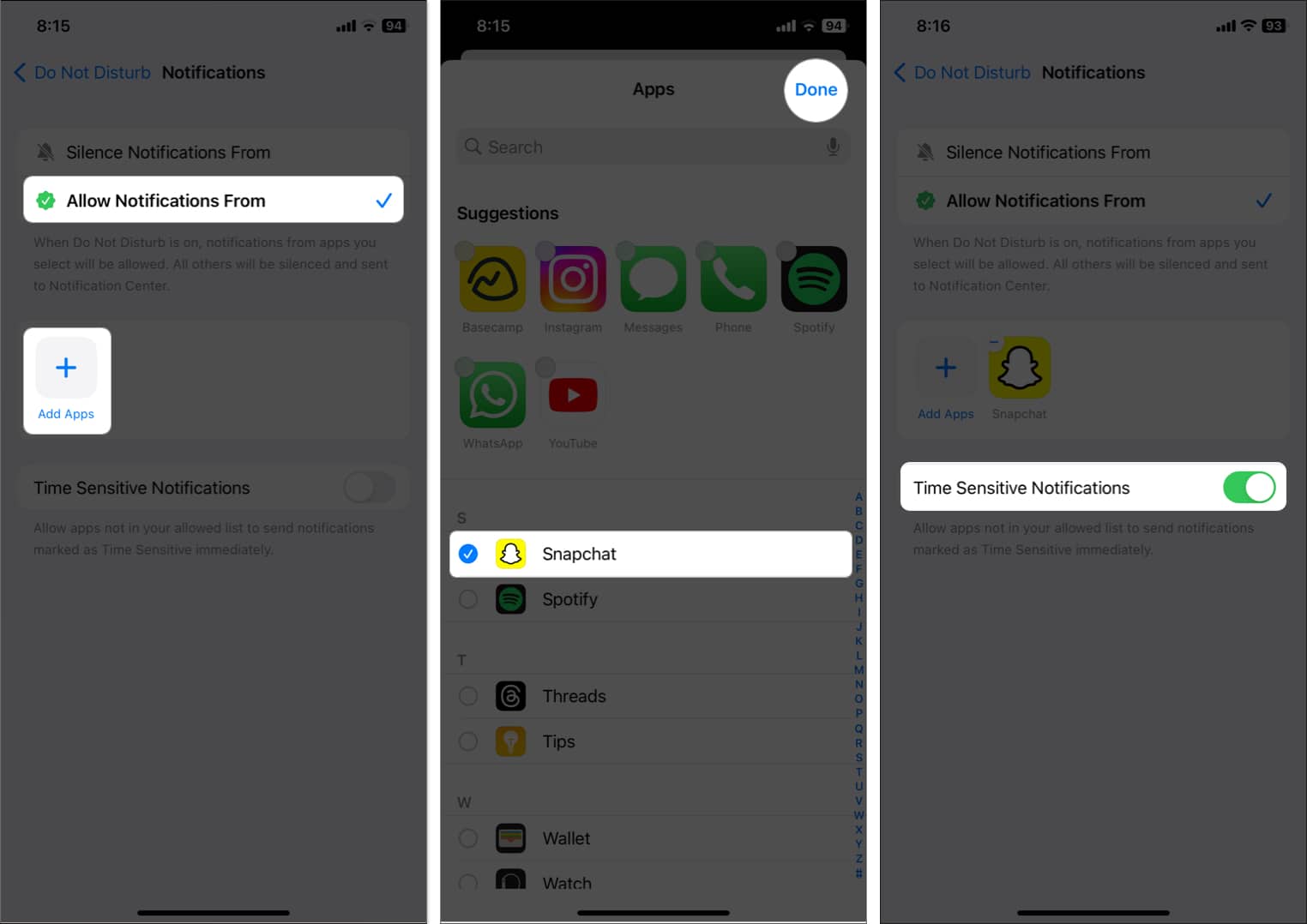 select allow notifications from, tap add apps, choose snapchat, tap done, toggle on time sensitive notifications in focus settings
