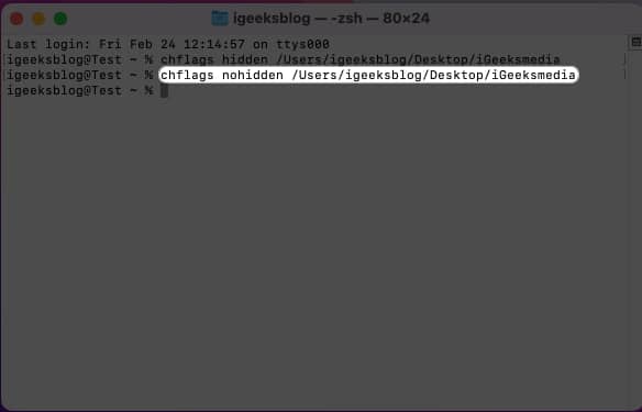 taip chflags nohidden dan masukkan laluan fail atau folder tersembunyi
