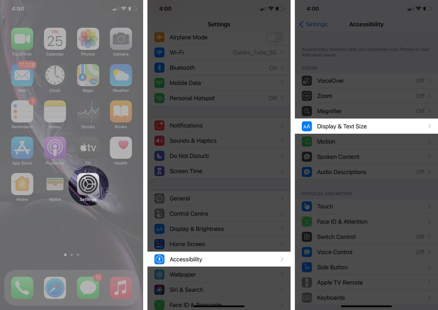 open settings tap on accessibility and then tap on display & text size on iphone