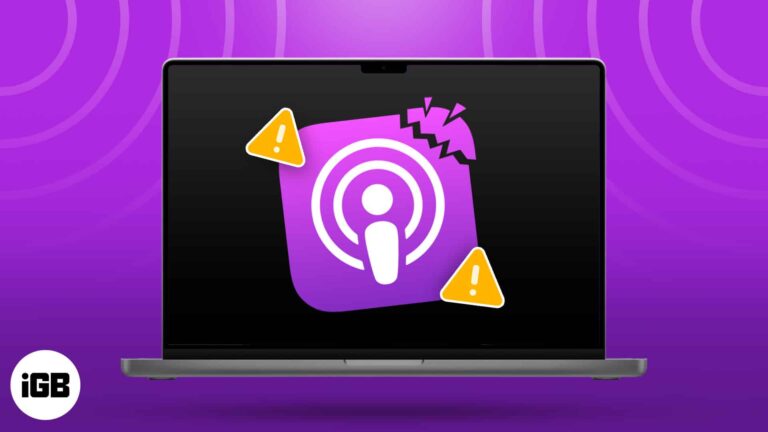 Podcasts app not working on Mac? 7 Ways to fix it!