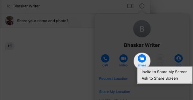 Select the Share button and choose between Invite to Share My Screen or Ask to Share Screen