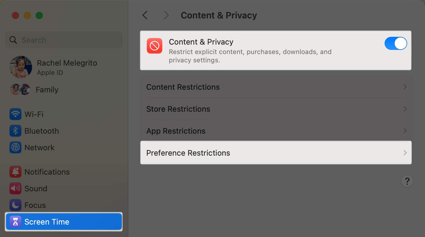 Go to Apple Menu on Mac, select Screen Time then Toggle on Content and Privacy Restrictions and select Preference Restrictions