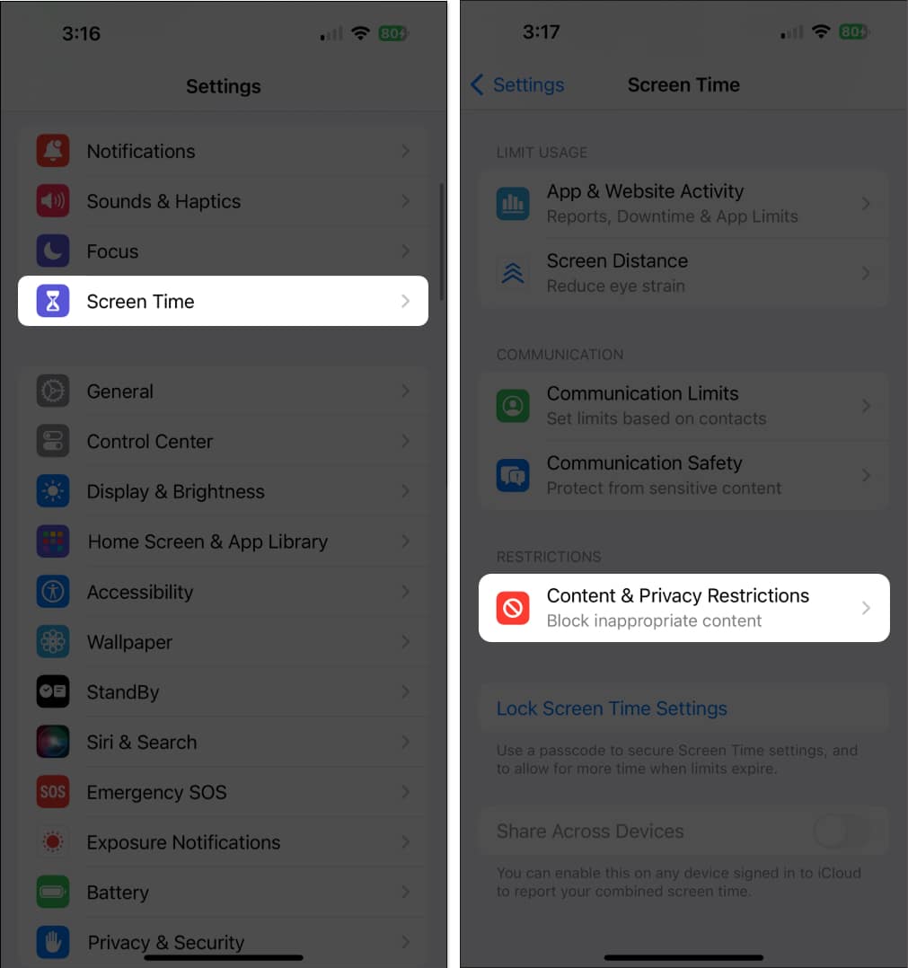 Go to Settings, Screen Time and Content and Privacy Restrictions