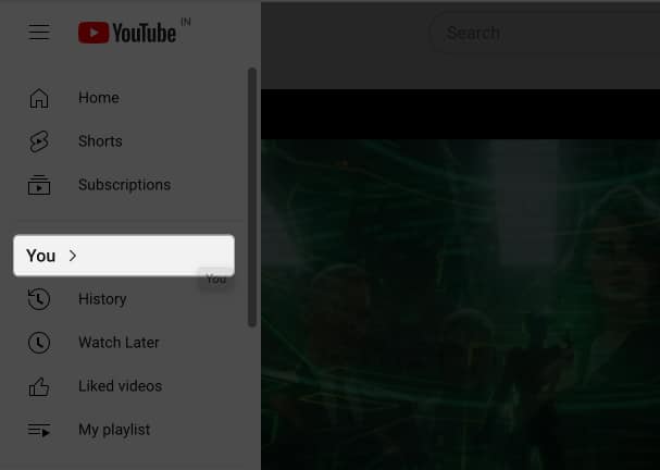 Go to You menu in YouTube