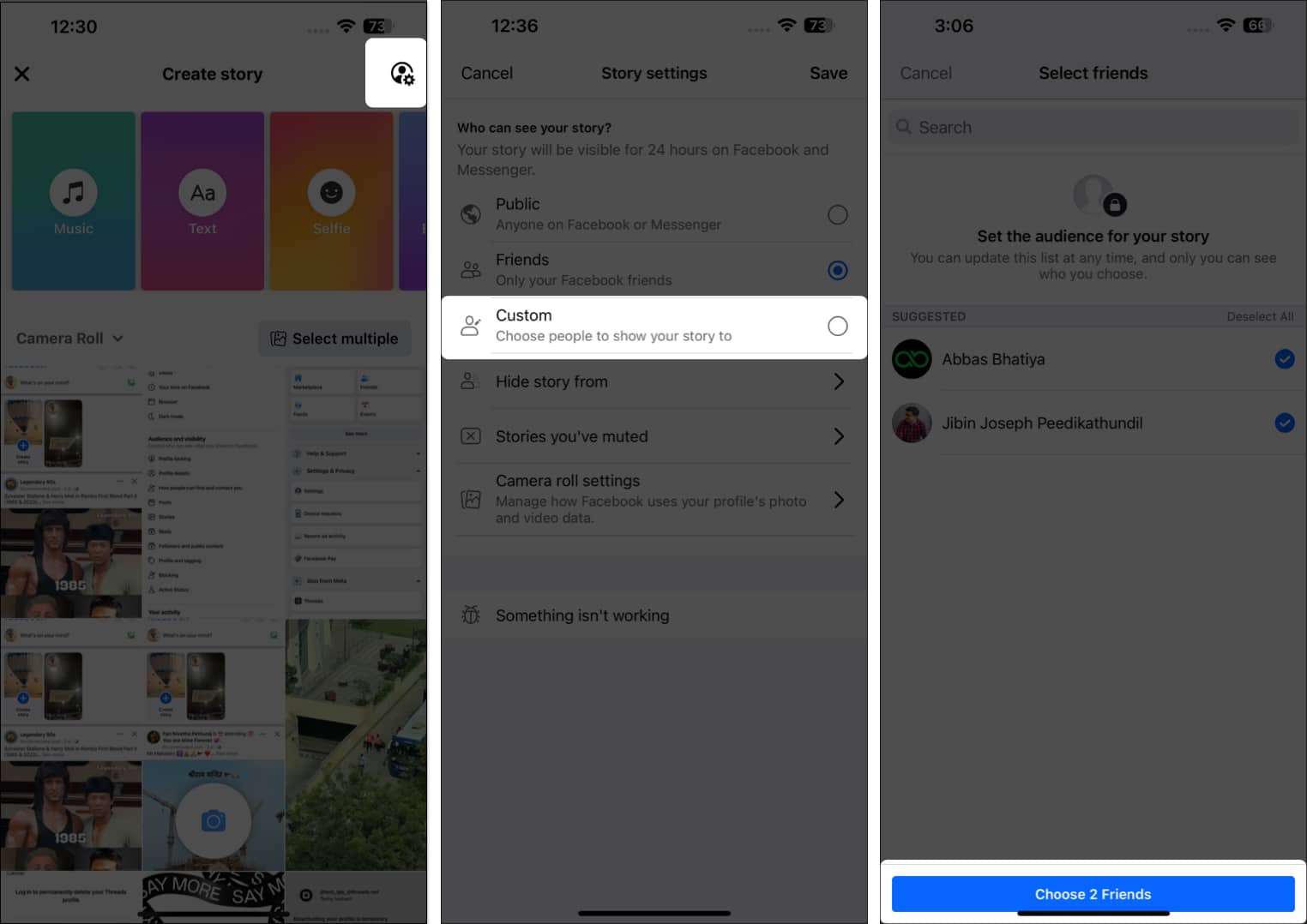 Open create story, select settings, pick custom, add friends, tap choose friends