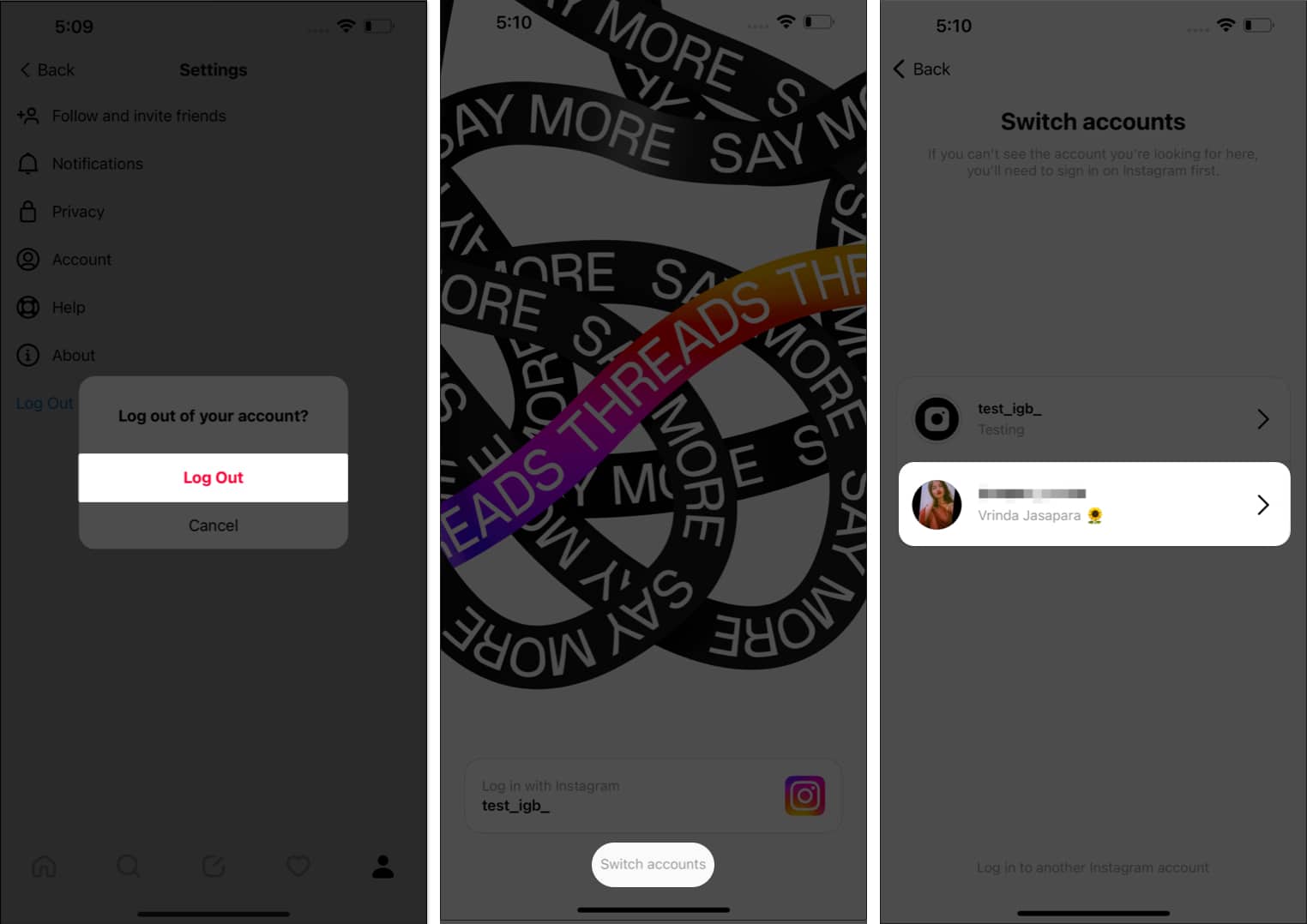 Tap Log Out, switch account, choose another profile in Threads