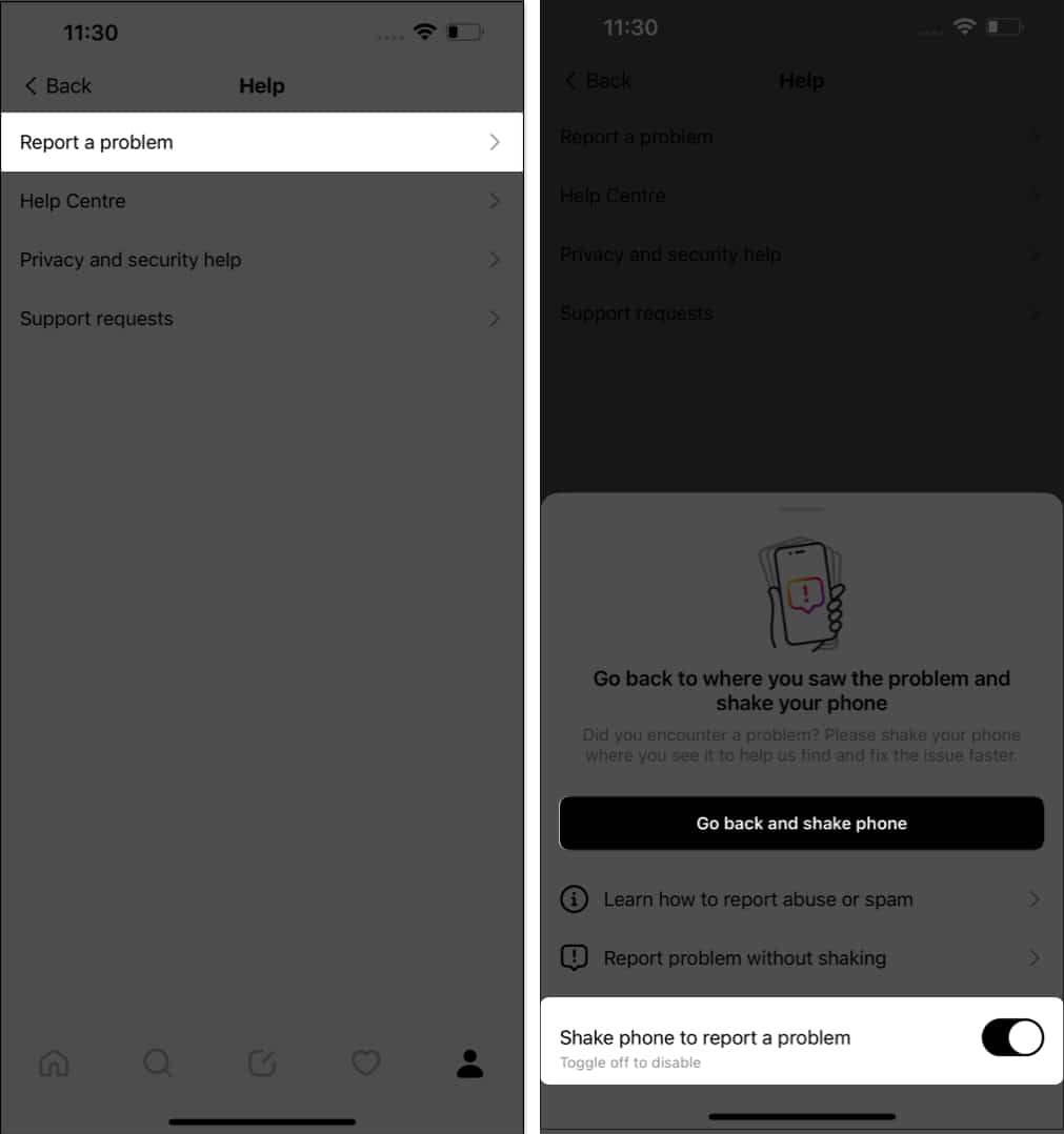 Tap report a problem, toggle on Shake phone to report a problem