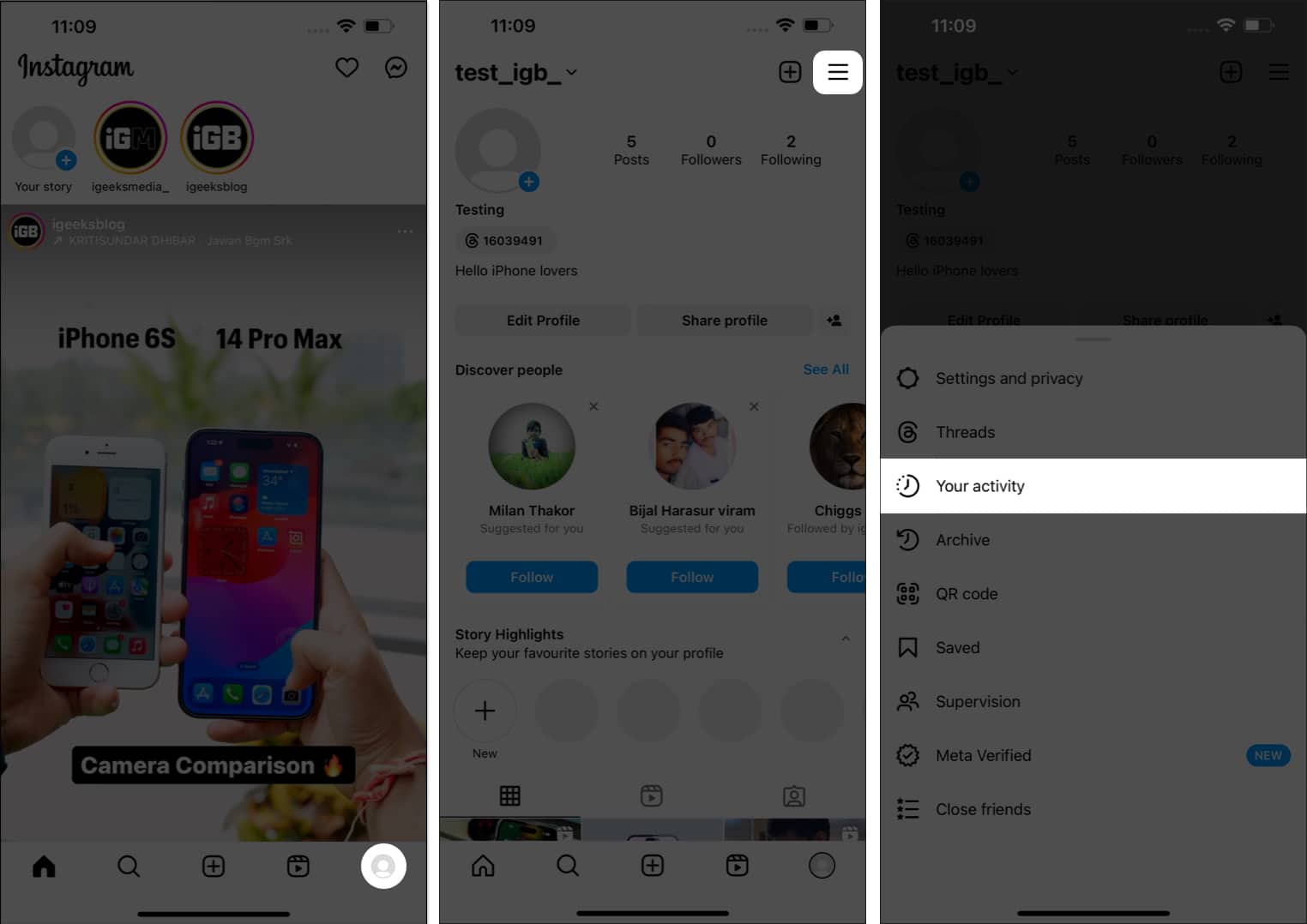 Tap your profile, hamburger icon, your activity in instagram