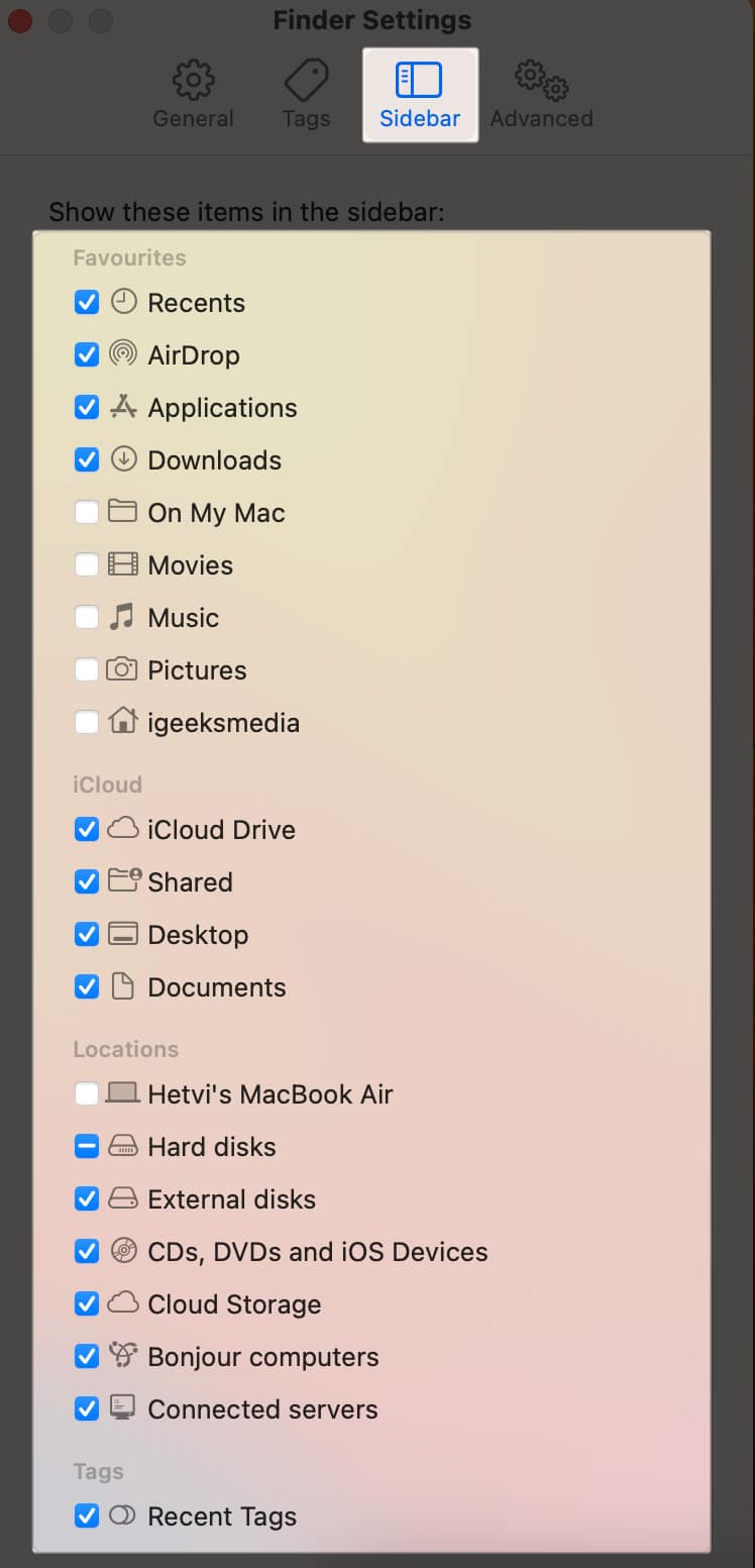 Tick the items you want to appear on Favorites, iCloud, Locations, and Tags