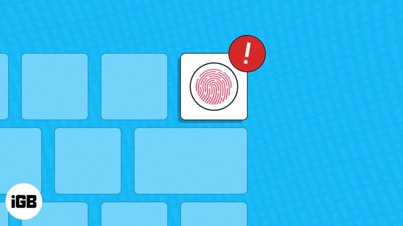 Το Touch ID δεν λειτουργεί σε Mac;  10 γρήγορες λύσεις!