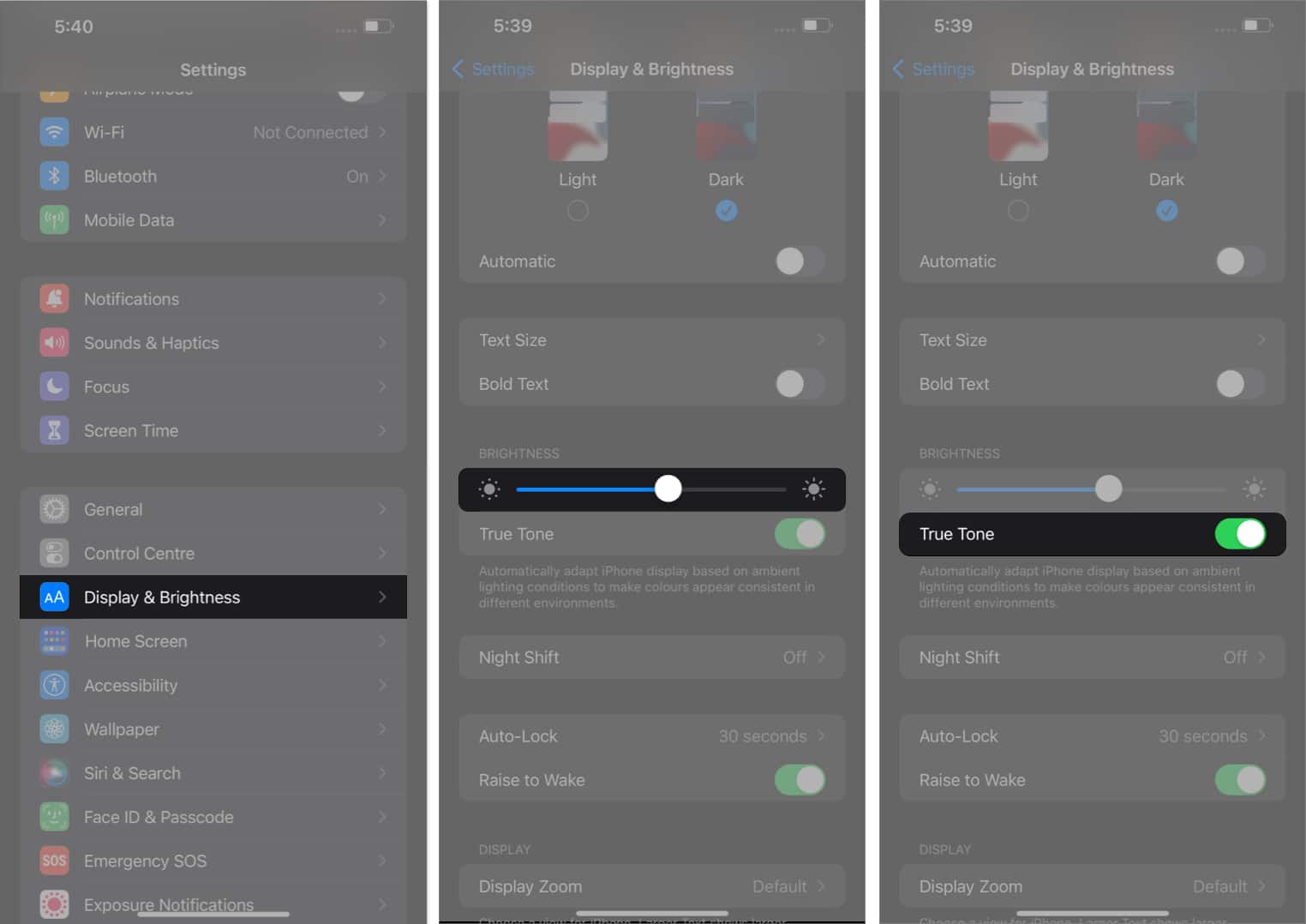 Access Display & Brightness, adjust the slider, enable true tone in settings