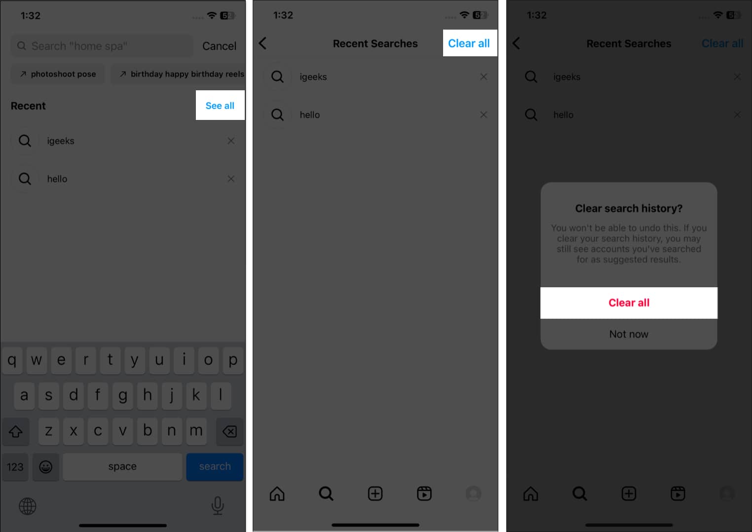 Access the search icon, tap see all, tap clear all, clear all in instagram