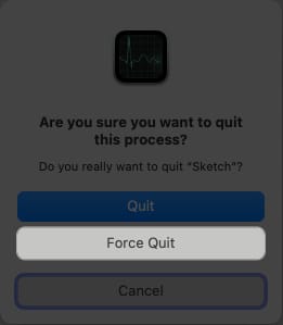 Force Quit the app