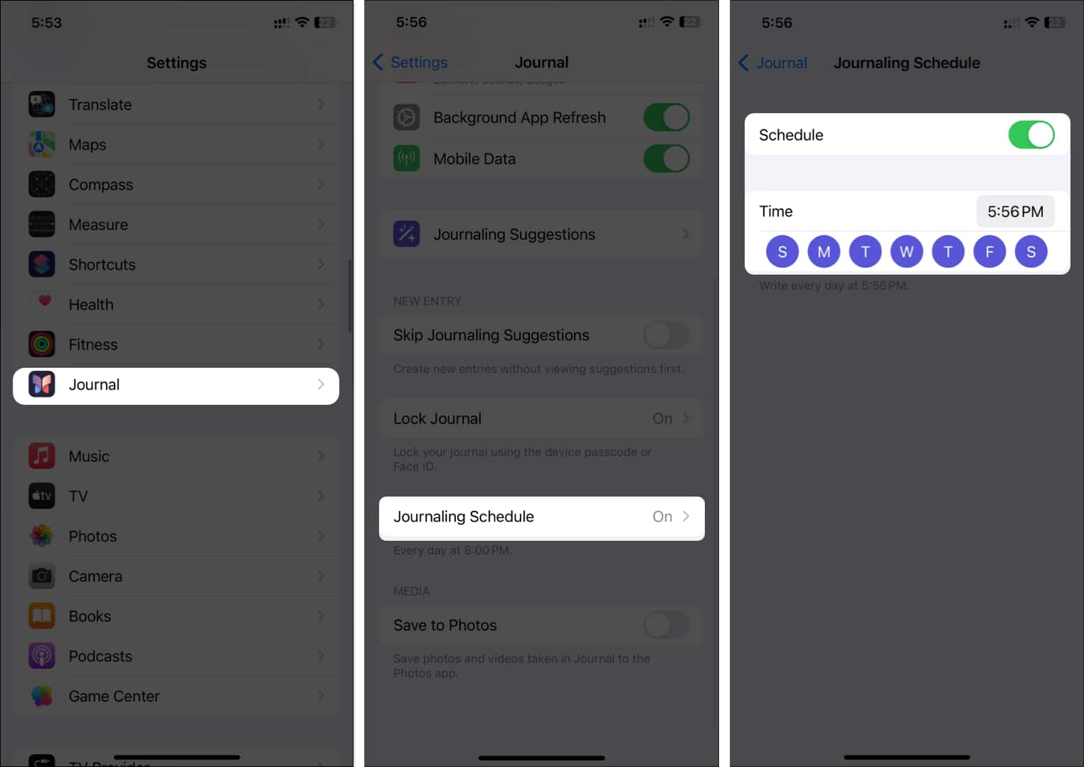 Go to Journal, Journaling Schedule, and toggle on Schedule then select date and time