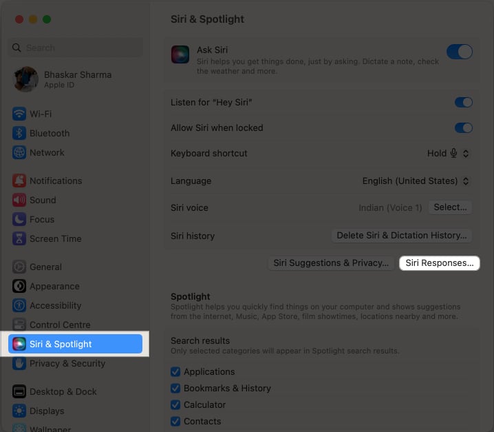 Launch System Settings, go to Siri & Spotlight , and select Siri Responses.
